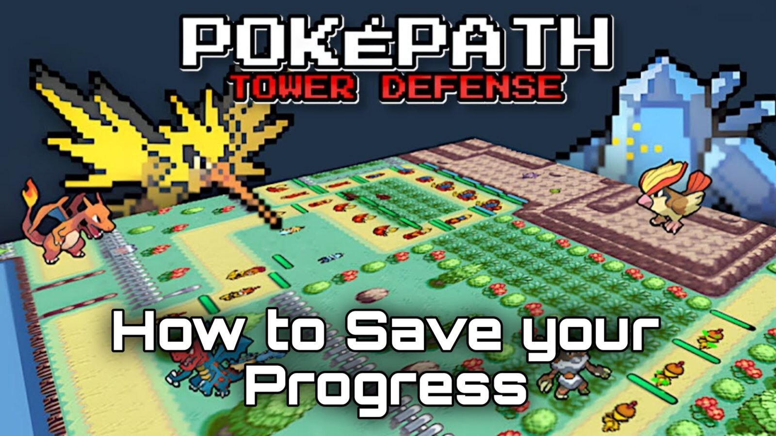 How to Save Your Progress in PokePath TD (All Versions)