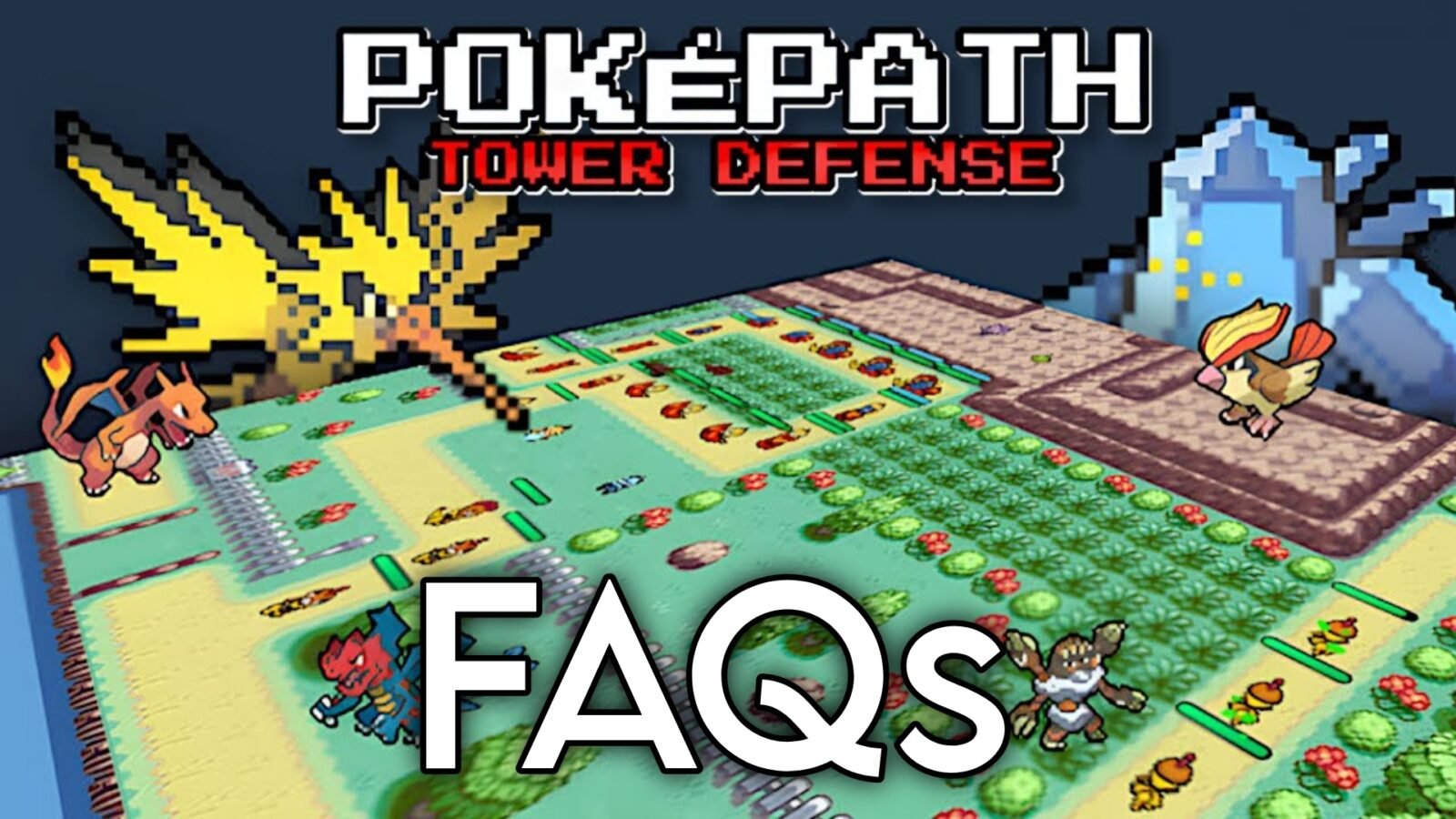PokePath TD FAQs